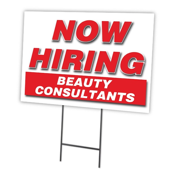 Signmission Now Hiring Beauty Consultants Yard & Stake outdoor plastic coroplast window, 1216 BEAUTY CONSULTANTS C-1216 BEAUTY CONSULTANTS - main